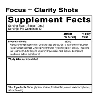 Supplement facts label for a product called 'Focus + Clarity Shots'.


